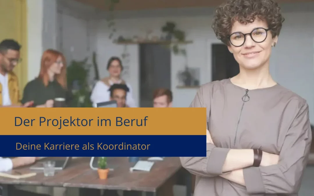 Human Design Projektor im Beruf – Karriere-Tipps für Projektoren