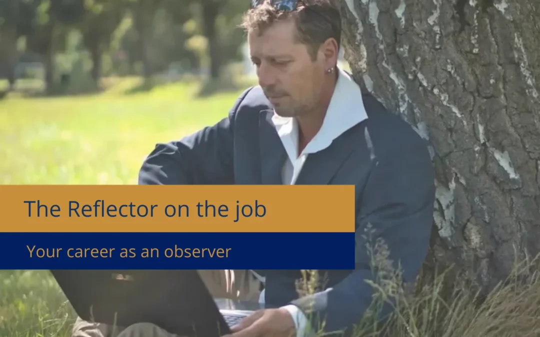 Human Design Reflector on the job: Your career as an observer
