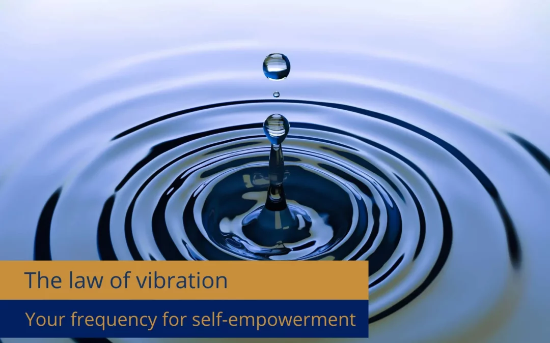 The Law of Vibration Explained – Human Design & Frequencies