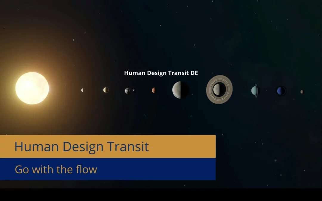Human Design Transit: How to use it in everyday life