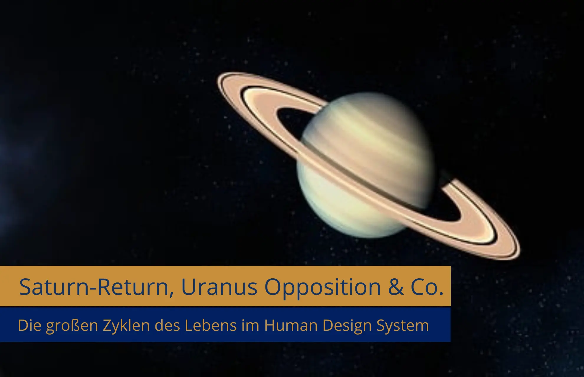 Planet Saturn und Beitragstitel Saturn-Return, Uranus Opposition & Co.