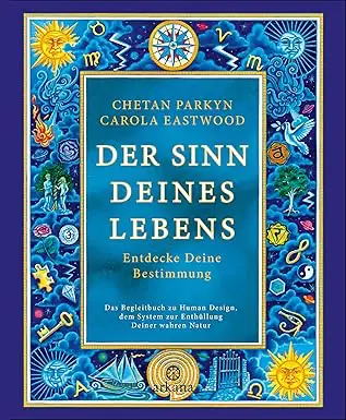 Human Design Buch Chetan Parkyn_Der Sinn Deines Lebens