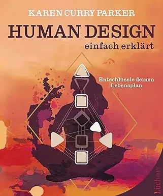 Human Design Buch Karen Curry Parker-Human Design–einfach erklärt
