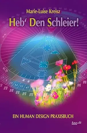 Human Design Buch Marie-Luise Kreisz_Heb' den Schleier